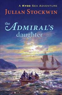 Produktbild: The Admiral's Daughter: A Kydd Sea Adventure