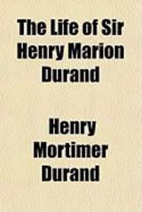 Produktbild: The Life of Sir Henry Marion Durand