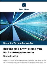 Produktbild: Bildung und Entwicklung von Banken&ouml;kosystemen in Usbekistan