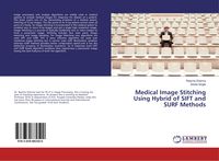 Produktbild: Medical Image Stitching Using Hybrid of SIFT and SURF Methods