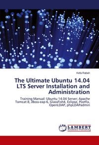 Produktbild: The Ultimate Ubuntu 14.04 LTS Server Installation and Administration