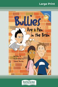Produktbild: Bullies Are a Pain in the Brain (16pt Large Print Edition)
