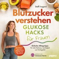 Produktbild: Blutzucker verstehen: Glukose-Hacks f&uuml;r Frauen
