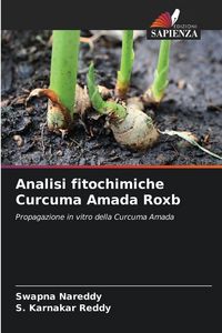 Produktbild: Analisi fitochimiche Curcuma Amada Roxb