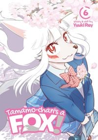 Produktbild: Tamamo-Chan's a Fox! Vol. 6