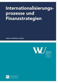 Produktbild: Internationalisierungsprozesse und Finanzstrategien
