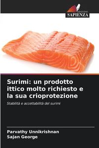 Produktbild: Surimi: un prodotto ittico molto richiesto e la sua crioprotezione