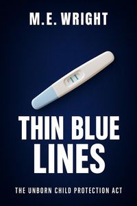 Produktbild: Thin Blue Lines (The Unborn Child Protection Act, #0)
