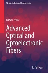 Produktbild: Advanced Optical and Optoelectronic Fibers