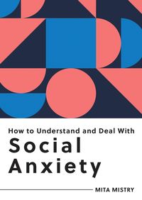 Produktbild: How to Understand and Deal with Social Anxiety