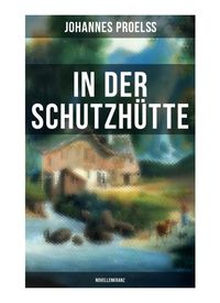 Produktbild: In der Schutzh&uuml;tte (Novellenkranz)