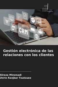 Produktbild: Gesti&oacute;n electr&oacute;nica de las relaciones con los clientes