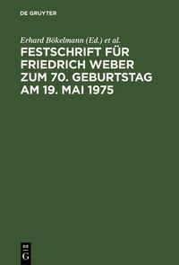 Produktbild: Festschrift f&uuml;r Friedrich Weber zum 70. Geburtstag am 19. Mai 1975