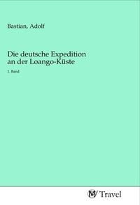 Produktbild: Die deutsche Expedition an der Loango-K&uuml;ste
