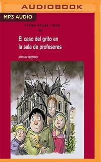 Bild vom Artikel El Caso del Grito En La Sala de Profesores vom Autor Joachim Friedrich