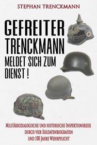 Produktbild: Gefreiter Trenckmann meldet sich zum Dienst!
