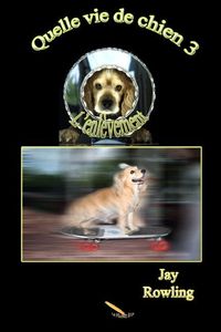 Produktbild: Quelle vie de chien 3