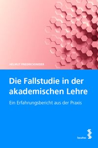 Produktbild: Die Fallstudie in der akademischen Lehre