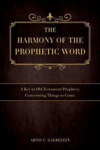 Produktbild: The Harmony of the Prophetic Word
