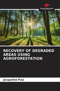 Produktbild: Recovery Of Degraded Areas Using Agroforestation