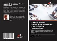 Produktbild: Il nuovo quadro giuridico per la scienza, la tecnologia e l'innovazione: