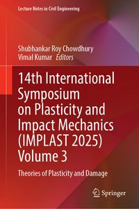 Produktbild: 14th International Symposium on Plasticity and Impact Mechanics (IMPLAST 2025) Volume 3