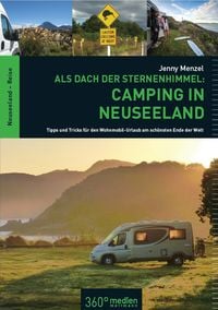 Produktbild: Als Dach der Sternenhimmel &ndash; Camping in Neuseeland