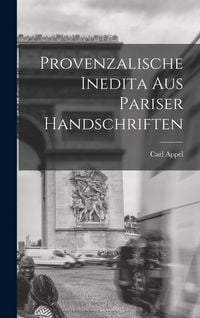 Produktbild: Provenzalische Inedita aus Pariser Handschriften