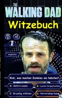 Produktbild: 'The Walking Dad' (Witzebuch); Inoffizielles The Walking Dead Buch