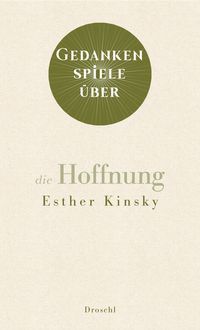 Produktbild: Gedankenspiele &uuml;ber die Hoffnung