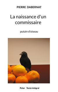 Produktbild: La naissance d'un commissaire