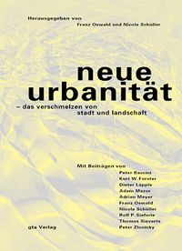 Produktbild: Neue Urbanit&auml;t - das Verschmelzen von Stadt und Landschaft