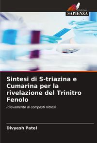 Produktbild: Sintesi di S-triazina e Cumarina per la rivelazione del Trinitro Fenolo