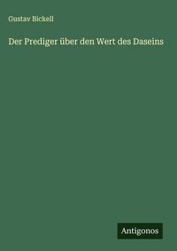 Produktbild: Der Prediger &uuml;ber den Wert des Daseins
