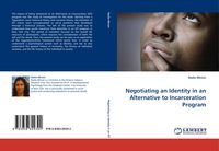 Produktbild: Negotiating an Identity in an Alternative to Incarceration Program