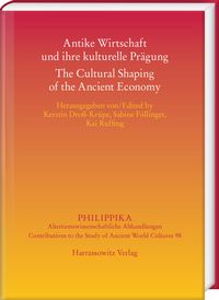 Bild vom Artikel Antike Wirtschaft und ihre kulturelle Prägung – The Cultural Shaping of the Ancient Economy vom Autor 
