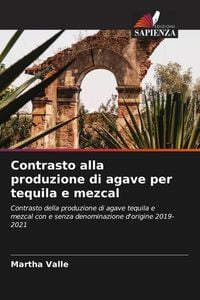 Produktbild: Contrasto alla produzione di agave per tequila e mezcal