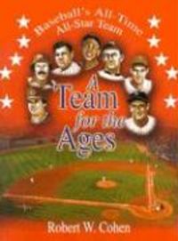 Produktbild: A Team for the Ages: Baseball's All-Time All-Star Team