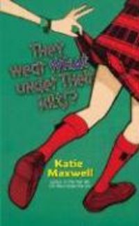 Produktbild: They Wear What Under Their Kilts?
