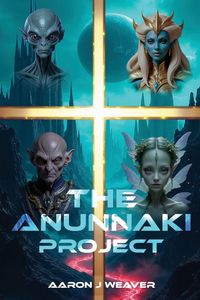 Produktbild: The Anunnaki Project