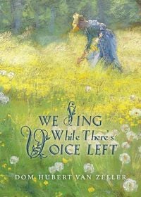Produktbild: We Sing While There's Voice Left