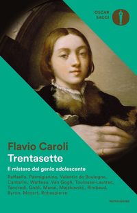 Produktbild: Trentasette. Il mistero del genio adolescente