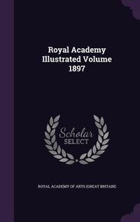 Produktbild: Royal Academy Illustrated Volume 1897
