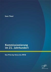 Produktbild: Kommissionierung im 21. Jahrhundert: Von Pick-by-Voice bis RFID