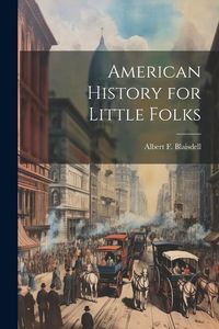 Produktbild: American History for Little Folks