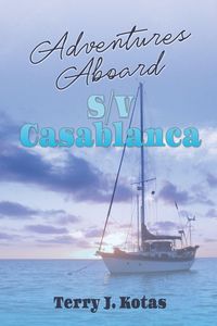 Produktbild: Adventures Aboard S/V Casablanca