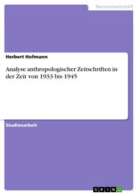 Produktbild: Analyse anthropologischer Zeitschriften in der Zeit von 1933 bis 1945