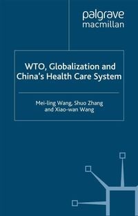 Produktbild: WTO, Globalization and China's Health Care System