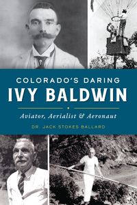 Produktbild: Colorado's Daring Ivy Baldwin