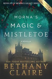 Produktbild: Morna's Magic & Mistletoe - A Novella (Large Print Edition)